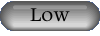 Low